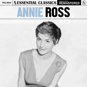 Annie Ross - Essential Classics, Vol. 949- Annie Ross (2025) [Official Digital Download]