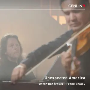 Oscar Bohórquez & Frank Braley - Unexpected America (2025)