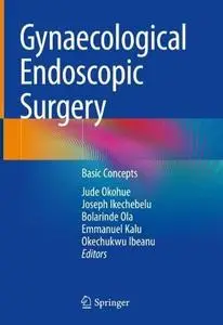Gynaecological Endoscopic Surgery: Basic Concepts (Repost)