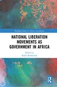 National Liberation Movements as Government in Africa (Repost)