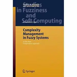 Complexity Management in Fuzzy Systems