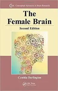The Female Brain (Conceptual Advances in Brain Research)