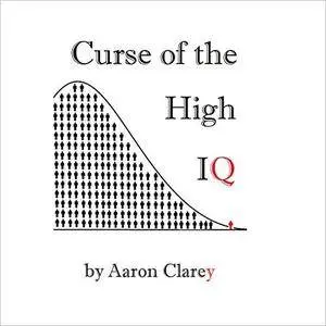 The Curse of the High IQ [Audiobook]