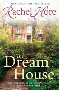 «The Dream House» by Rachel Hore