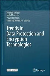 Trends in Data Protection and Encryption Technologies