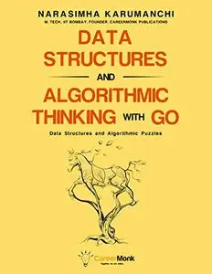 Data Structures and Algorithmic Thinking with Go: