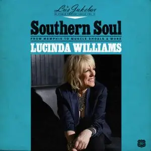 Lucinda Williams - Southern Soul: From Memphis to Muscle Shoals & More (2020) [Official Digital Download]