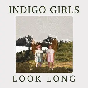 Indigo Girls - Look Long (2020)