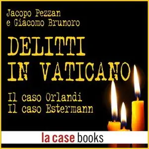 «Delitti in Vaticano» by Jacopo Pezzan e Giacomo Brunoro