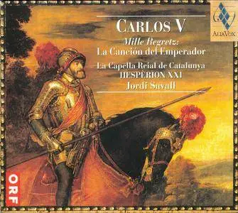 Jordi Savall - Carlos V - Mille Regretz: La Cancion Del Emperador (2000) {Alia Vox AV 9814}