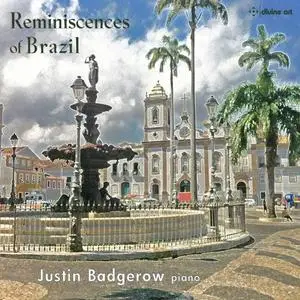 Justin Badgerow - Reminiscences of Brazil (2020)