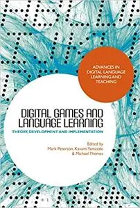 Digital Games and Language Learning: Theory, Development and Implementation