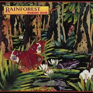 Robert Rich - Rainforest (1989)