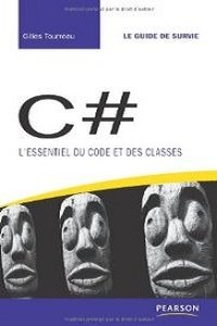 C#: L’essentiel du code et des classes (repost)