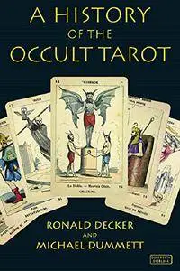 A History of the Occult Tarot
