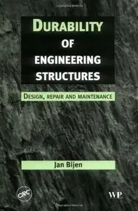 Durability of Engineering Structures: Design, Repair and Maintenance (repost)
