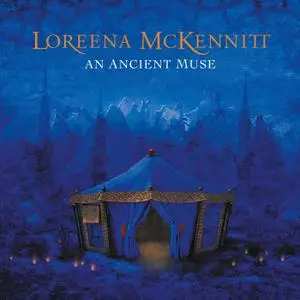 Loreena McKennitt - An Ancient Muse (2014/2021) [Official Digital Download 24/96]