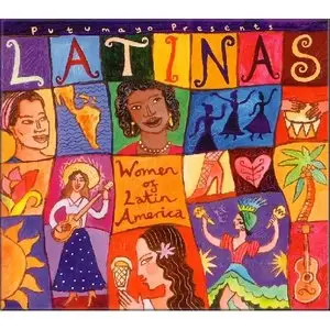 V.A. - Putumayo Presents Latinas (Women Of Latin America) [2000] [Repost]