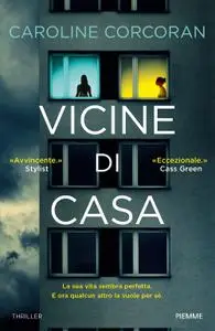 Caroline Corcoran - Vicine di casa