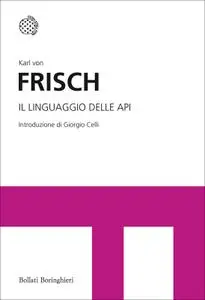 Karl Von Frisch - Il linguaggio delle api