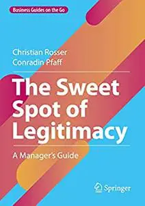 The Sweet Spot of Legitimacy: A Manager’s Guide