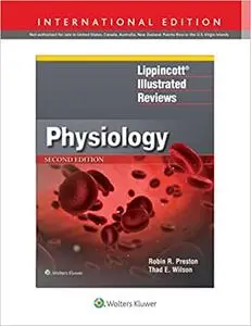 Lippincott (R) Illustrated Reviews: Physiology