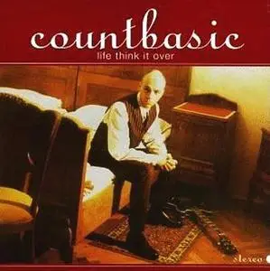 Countbasic- Life Think It Over