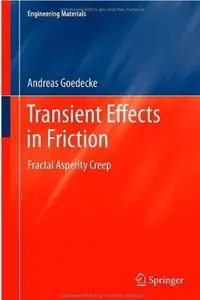 Transient Effects in Friction: Fractal Asperity Creep