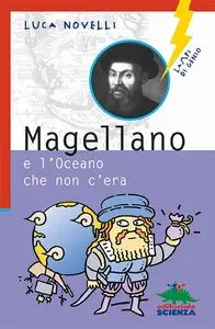 Luca Novelli - Magellano e l'Oceano che non c'era