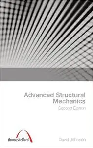 Advanced Structural Mechanics, 2nd edition