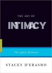 The Art of Intimacy: The Space Between (Repost)