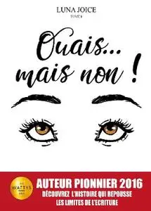 Luna Joice - Ouais... mais non !