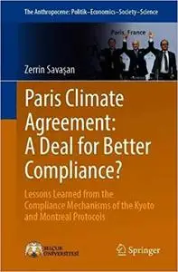 Paris Climate Agreement: A Deal for Better Compliance?: Lessons Learned from the Compliance Mechanisms of the Kyoto and