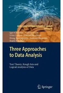 Three Approaches to Data Analysis: Test Theory, Rough Sets and Logical Analysis of Data [Repost]
