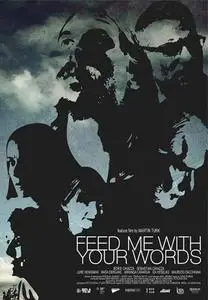 Feed Me with Your Words (2012) Nahrani me z besedami