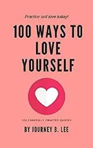 100 Ways To Love Yourself