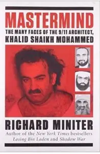 Mastermind: The Many Faces of the 9/11 Architect, Khalid Shaikh Mohammed [Repost]