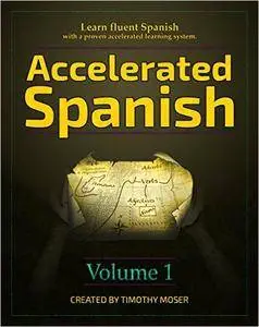 Spanish Course • Accelerated Spanish • Learn fluent Spanish with a proven accelerated learning system