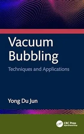 Vacuum Bubbling: Techniques and Applications