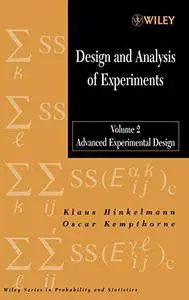 Design and Analysis of Experiments: Advanced Experimental Design