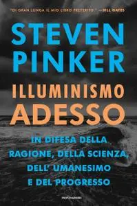 Steven Pinker - Illuminismo adesso