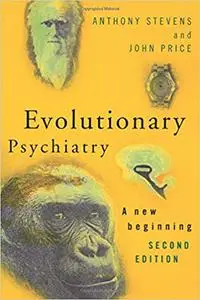 Evolutionary Psychiatry, second edition: A New Beginning Ed 2