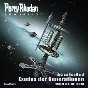 Andreas Brandhorst - Perry Rhodan Lemuria 3 - Exodus der Generationen