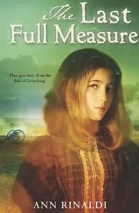 «The Last Full Measure» by Ann Rinaldi
