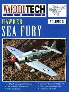 Hawker Sea Fury (Warbird Tech Volume 37)