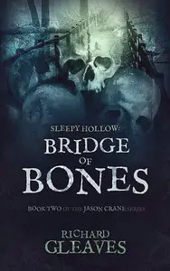 Sleepy Hollow: Bridge of Bones (Jason Crane)