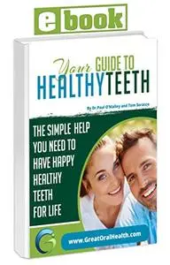 Your Guide To Great Oral Health