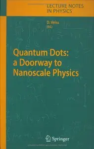 Quantum Dots: a Doorway to Nanoscale Physics