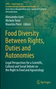 Food Diversity Between Rights, Duties and Autonomies