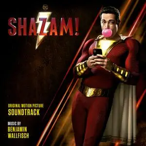 Benjamin Wallfisch - Shazam! (Original Motion Picture Soundtrack) (2019)